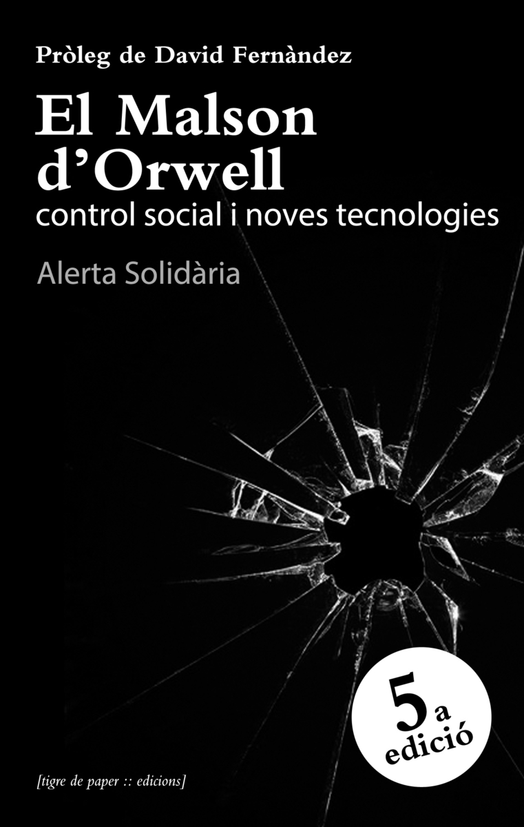El malson d'Orwell, control social i noves tecnologies